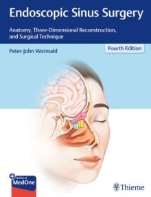 Endoscopic Sinus Surgery : Anatomy, Three-Dimensional Reconstruction, and Surgical Technique