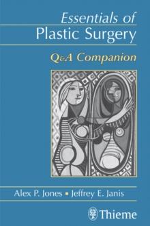 Essentials of Plastic Surgery : Q&A Companion