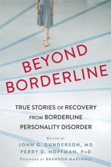 Beyond Borderline : True Stories of Recovery from Borderline Personality Disorder