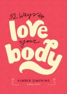 52 Ways to Love Your Body