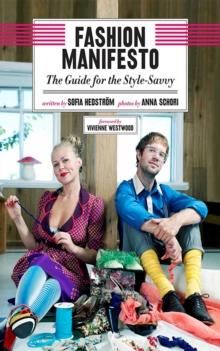 Fashion Manifesto : The Guide for the Style-Savvy