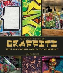 The Popular History of Graffiti : From the Ancient World to the Present