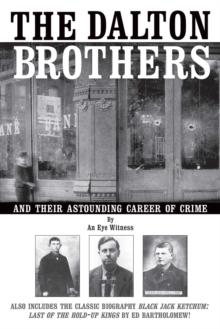 The Dalton Brothers : And Their Astounding Career of Crime