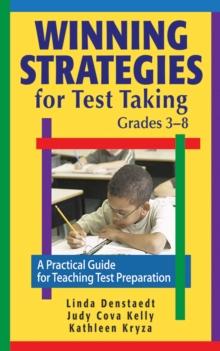 Winning Strategies for Test Taking, Grades 3-8 : A Practical Guide for Teaching Test Preparation