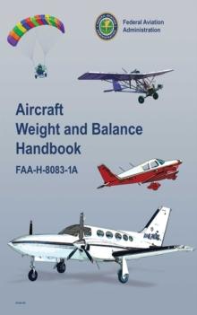 Aircraft Weight and Balance Handbook : FAA-H-8083-1A