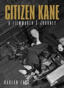 Citizen Kane : A Filmmakers Journey