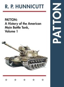 Patton : A History of the American Main Battle Tank