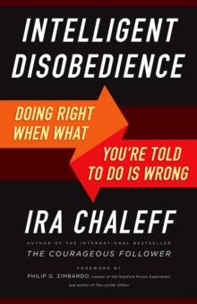 Intelligent Disobedience : Doing Right When What You're Told to Do Is Wrong