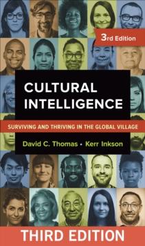 Cultural Intelligence : Surviving and Thriving in the Global Village