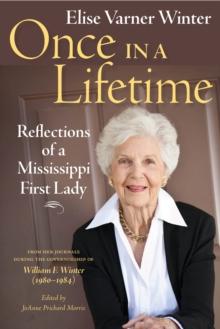 Once in a Lifetime : Reflections of a Mississippi First Lady