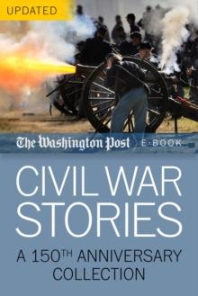 Civil War Stories : A 150th Anniversary Collection