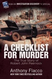 A Checklist for Murder : The True Story of Robert John Peernock