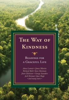 The Way Of Kindness : Readings For A Graceful Life