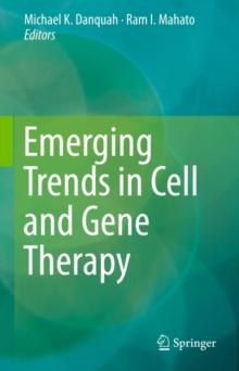 Emerging Trends in Cell and Gene Therapy