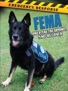 FEMA : Prepare, Respond, and Recover