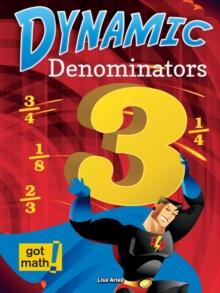 Dynamic Denominators : Compare, Add, and Subtract