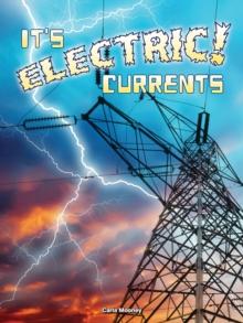 It's Electric! Currents