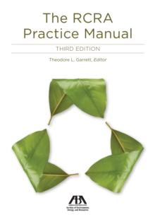 The RCRA Practice Manual, Third Edition