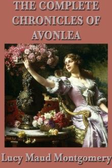 The Complete Chronicles of Avonlea