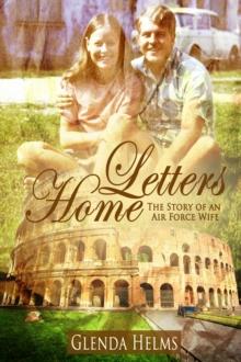 Letters Home: The Story of an Air Force Wife