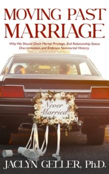 Moving Past Marriage