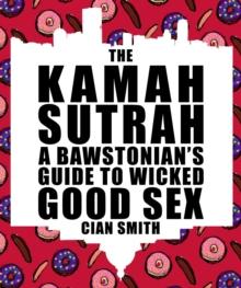 The Kamah Sutrah : A Bawstonian's Guide to Wicked Good Sex