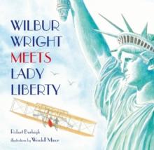 Wilbur Wright Meets Lady Liberty