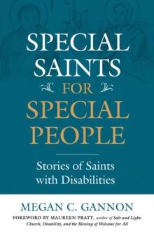 Special Saints for Special People : Stories of Saints with Disabilities