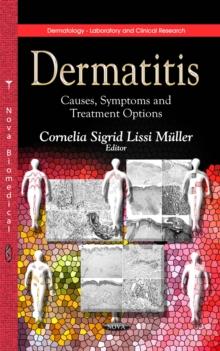 Dermatitis : Causes, Symptoms and Treatment Options