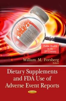 Dietary Supplements and FDA Use of Adverse Event Reports