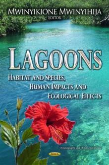 Lagoons : Habitat and Species, Human Impacts and Ecological Effects