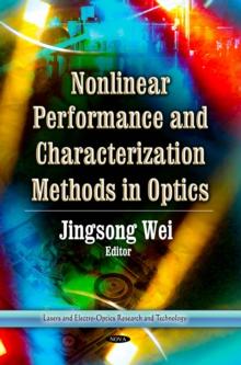 Nonlinear Performance and Characterization Methods in Optics