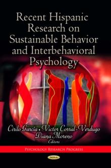 Recent Hispanic Research on Sustainable Behavior and Interbehavioral Psychology