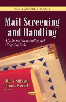 Mail Screening and Handling : A Guide to Understanding and Mitigating Risks