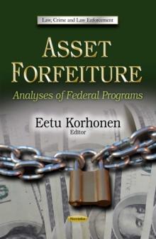 Asset Forfeiture : Analyses of Federal Programs