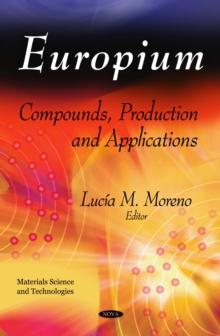 Europium : Compounds, Production and Applications