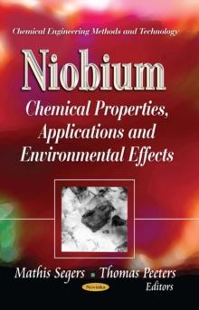 Niobium : Chemical Properties, Applications and Environmental Effects