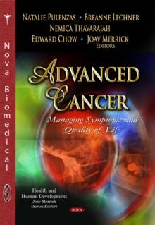 Advanced Cancer : Managing Symptoms and Quality of Life