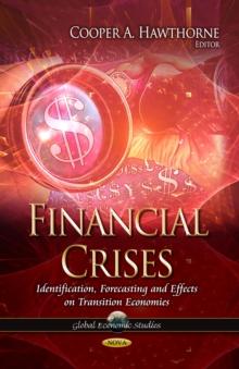 Financial Crises : Identification, Forecasting and Effects on Transition Economies