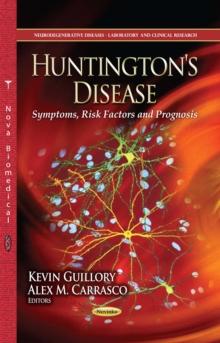 Huntington's Disease : Symptoms, Risk Factors and Prognosis