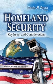 Homeland Security : Key Issues and Considerations