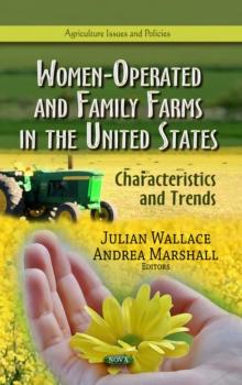 Women-Operated and Family Farms in the United States : Characteristics and Trends