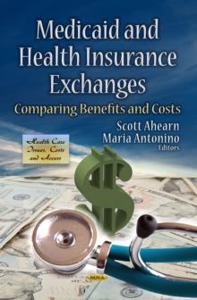 Medicaid and Health Insurance Exchanges : Comparing Benefits and Costs