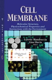 Cell Membrane : Molecular Structure, Physicochemical Properties and Interactions with the Environment