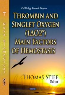 Thrombin and Singlet Oxygen (1I"O2*) Main Factors of Hemostasis