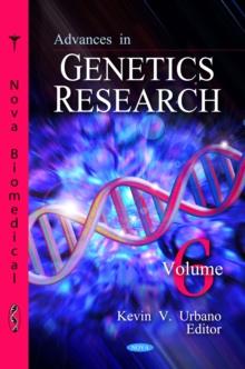 Advances in Genetics Research. Volume 6