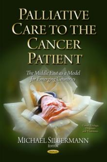 Palliative Care to the Cancer Patient : The Middle East as a Model for Emerging Countries