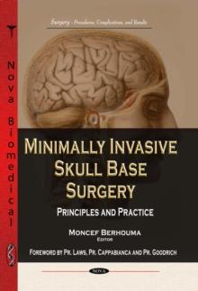 Minimally Invasive Skull Base Surgery : Principles and Practice