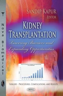 Kidney Transplantation : Lowering Barriers and Expanding Opportunities