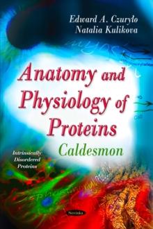 Anatomy and Physiology of Proteins : Caldesmon